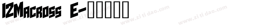 I2Macross E字体转换